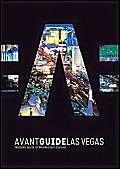 Avant-Guide Las Vegas: Insiders' Guide to Progressive Culture (Avant Guides)