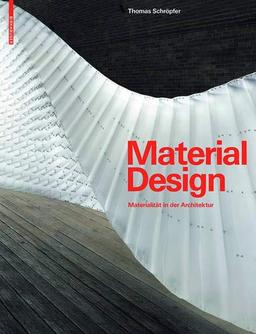 Material Design: Materialität in der Architektur