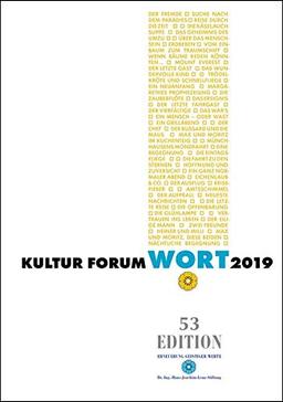 Kultur Forum Wort 2019: Kurzgeschichten und Essais (Edition)