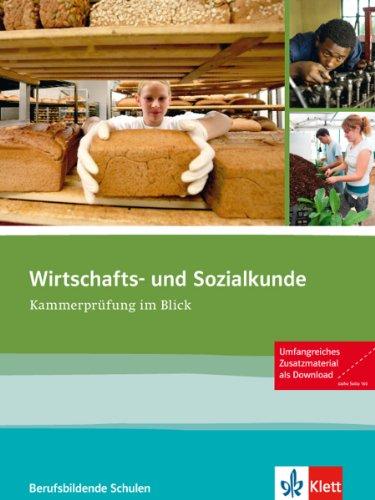 Wirtschafts- und Sozialkunde: Kammerprüfung im Blick.Schülerbuch mit Software zum Download