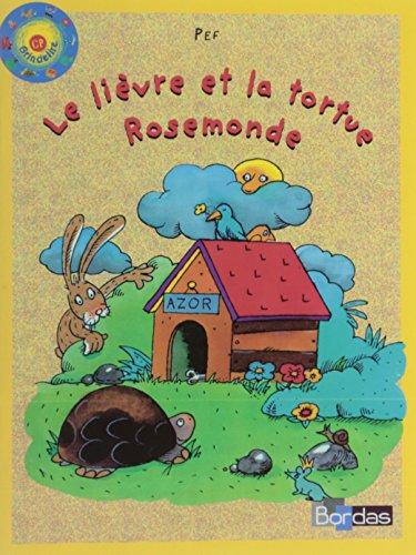 Le lièvre et la tortue Rosemonde (Grindélire)