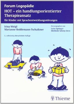 HOT - ein handlungsorientierter Therapieansatz: Für Kinder mit Sprachentwicklungsstörungen