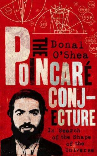 The Poincaré Conjecture: In Search of the Shape of the Universe