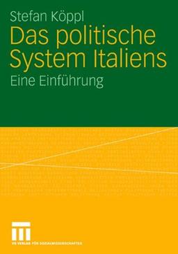 Das politische System Italiens: Eine Einführung