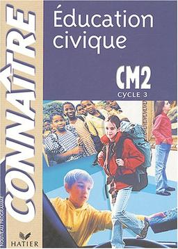 Education civique CM2, cycle 3 : cycle des approfondissements