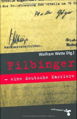 Filbinger - eine deutsche Karriere