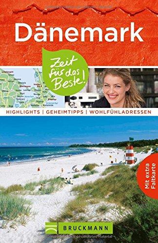 Dänemark Reiseführer: Zeit für das Beste: Highlights, Geheimtipps, Wohlfühladressen. Urlaub in Kopenhagen und Dänemark. Mit Insider Tipps zu Sehenswürdigkeiten u.v.m. mit Karte zum Herausnehmen.