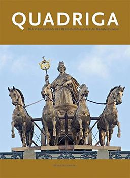 QUADRIGA: Das Viergespann des Residenzschlosses zu Braunschweig