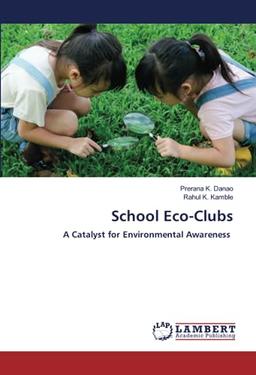 School Eco-Clubs: A Catalyst for Environmental Awareness