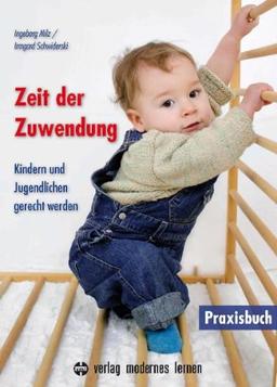 Zeit der Zuwendung: Kindern und Jugendlichen gerecht werden