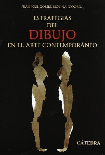 Estrategias del dibujo en el arte contemporáneo (Arte Grandes temas)