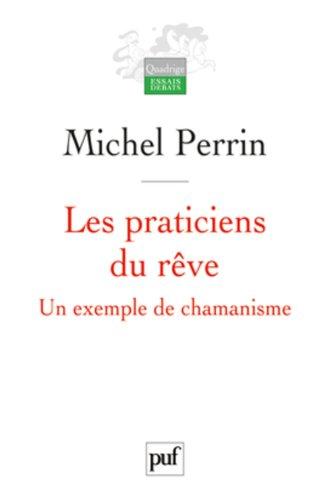 Les praticiens du rêve : un exemple de chamanisme