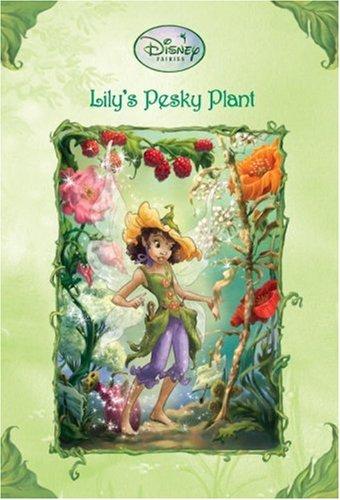 Lily's Pesky Plant (Disney Fairies) (A Stepping Stone Book(TM))