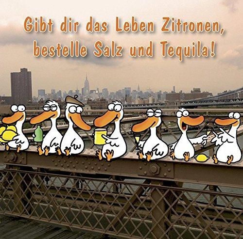 Gibt dir das Leben Zitronen, bestelle Salz und Tequila!: Cartoon-Geschenkbuch