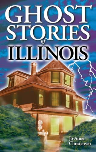 Ghost Stories of Illinois