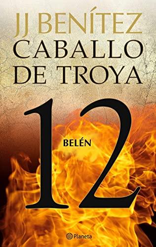 Caballo de Troya 12: Belen (Biblioteca J. J. Benítez)