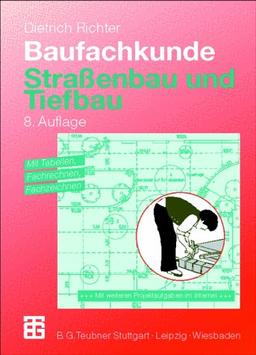 Baufachkunde, 3 Bde., Bd.3, Straßenbau und Tiefbau: TEIL 3