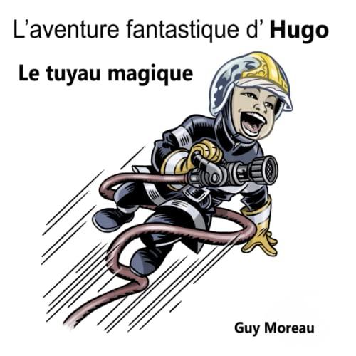 L'aventure fantastique d' Hugo: Le tuyau magique