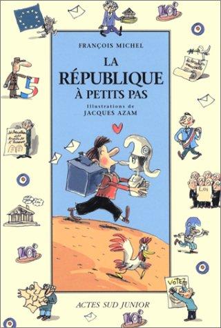 La République à petits pas (Actes Sud Junior)