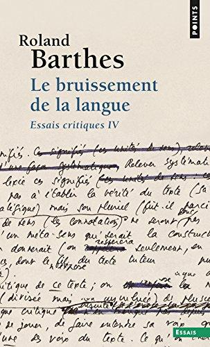 Essais critiques. Vol. 4. Le bruissement de la langue