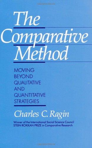 The Comparative Method: Moving Beyond Qualitative and Quantitative Strategies