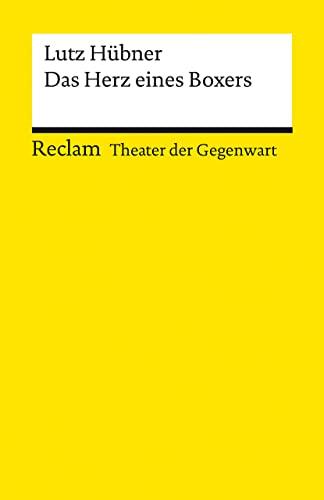 Das Herz eines Boxers: [Theater der Gegenwart] (Reclams Universal-Bibliothek)