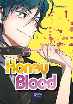 Honey blood. Vol. 1