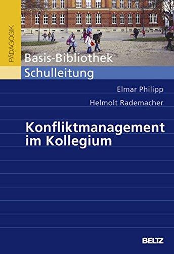 Konfliktmanagement im Kollegium (Beltz Pädagogik)