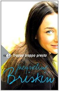 Troppo troppo presto (Super bestseller)