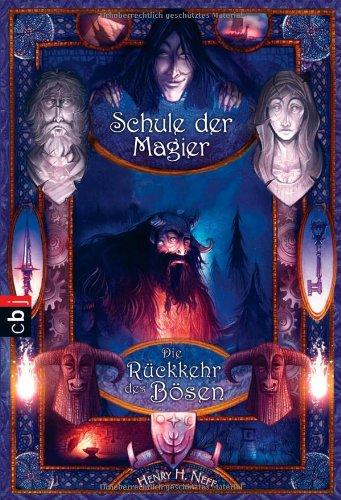 Die Schule der Magier  - Die Rückkehr des Bösen: Band 3