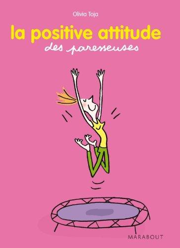 La positive attitude des paresseuses