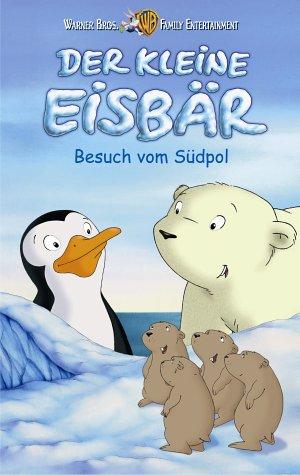 Der kleine Eisbär - Neue Abenteuer, Neue Freunde 4: Besuch vom Südpol [VHS]