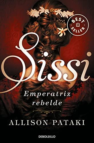 Sissi, emperatriz rebelde (Best Seller, Band 2)