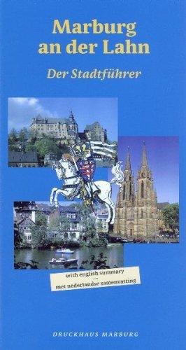 Marburg an der Lahn: Der Stadtführer mit zahlreichen Fotos, Skizzen und Karten