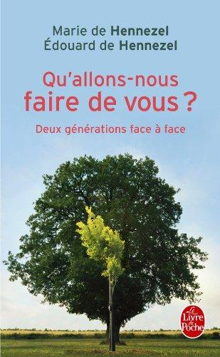 Qu'allons-nous faire de vous ? : deux générations face à face