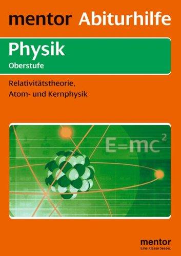 Physik. Atom- und Kernphysik