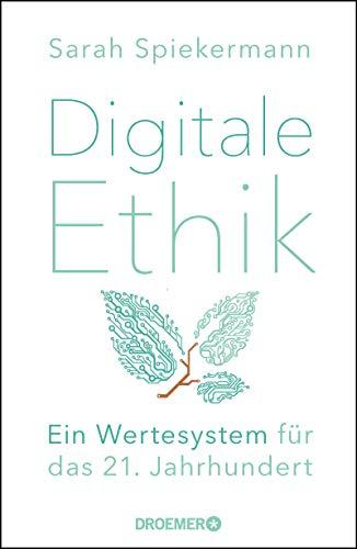 Digitale Ethik: Ein Wertesystem für das 21. Jahrhundert