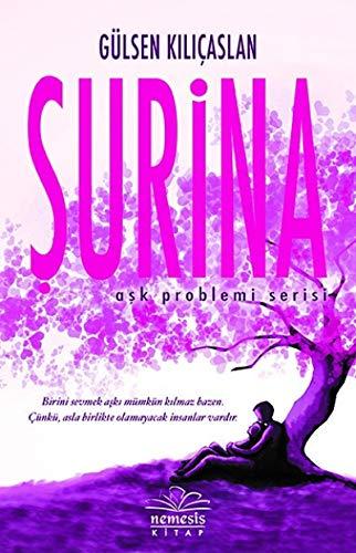 Şurina (Ciltli): Aşk Problemi Serisi Birini sevmek aşkı mümkün kılmaz bazen. Çünkü, asla birlikte olamayacak insanlar vardır.