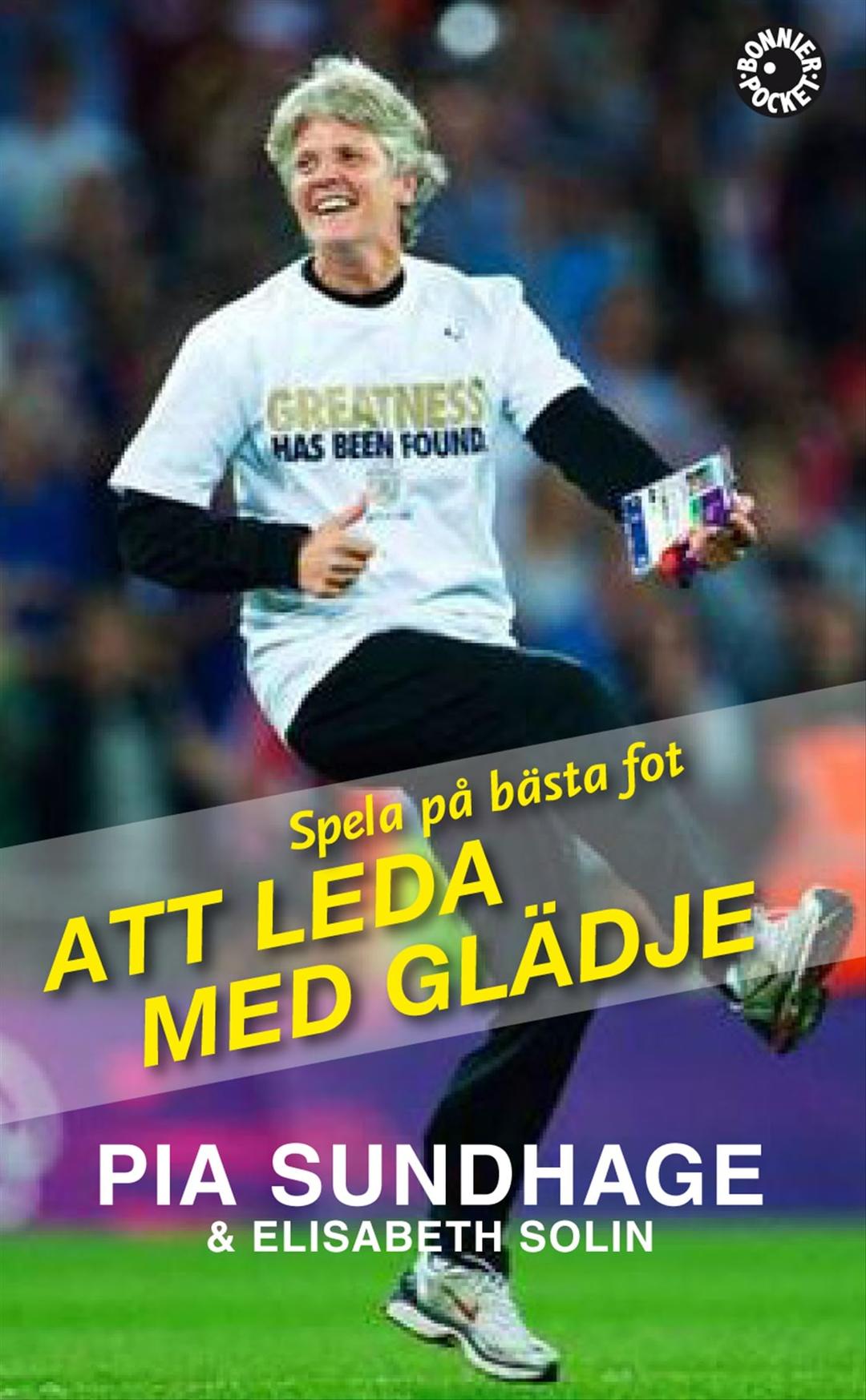 Spela på bästa fot : att leda med glädje