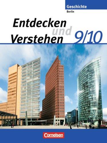 Entdecken und Verstehen - Sekundarstufe I - Berlin: 9./10. Schuljahr - Von der Gründung des Deutschen Reiches bis zur Gegenwart: Schülerbuch