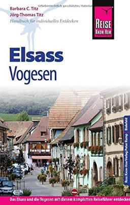 Reise Know-How Elsass und Vogesen: Reiseführer für individuelles Entdecken