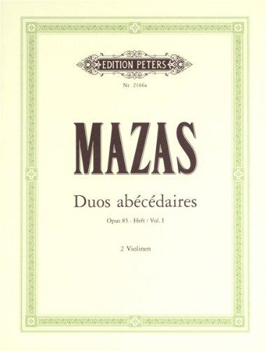 Partition classique EDITION PETERS MAZAS JACQUES-FÉRÉOL - 10 DUOS ABECEDAIRES OP.85 VOL.I - VIOLIN DUETS Violon