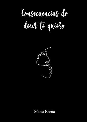 Consecuencias de decir te quiero (Didot, Band 1)