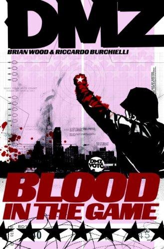 DMZ Vol. 6: Blood in the Game