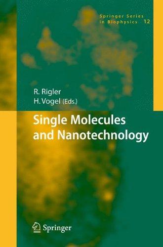 Single Molecules and Nanotechnology (Springer Series in Biophysics, Band 12)