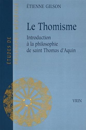 Le Thomisme : introduction à la philosophie de saint Thomas d'Aquin