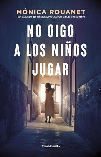 No oigo a los niños jugar (Novela)