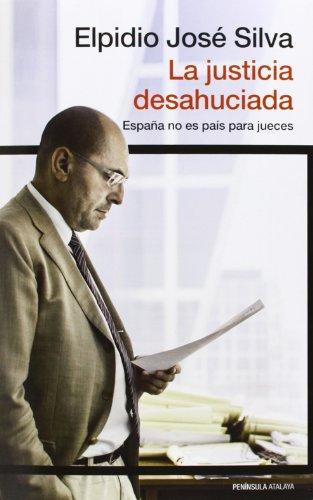 La justicia desahuciada (ATALAYA)