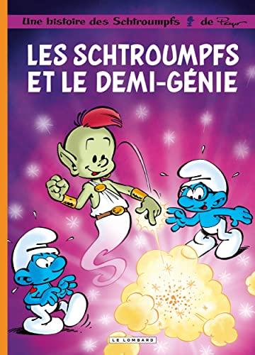 Une histoire des Schtroumpfs. Vol. 34. Les Schtroumpfs et le demi-génie