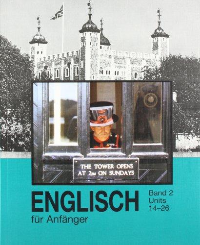 Gottschalk, H: Englisch für Anfänger Bd. 2, Units 14-26